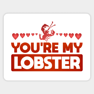 You're My Lobster Sticker